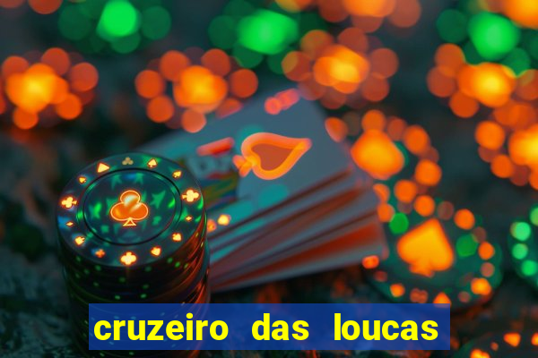 cruzeiro das loucas filme completo dublado topflix
